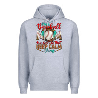 Heather Grey I'm A Baseball Mom We Don't Do That Premium Hoodie - BundleAndBundleShop