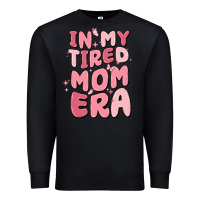 Black in my tired mom era Premium Sweatshirt - MaliasSmallBusiness
