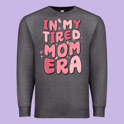 In My Tired Mom Era Premium Sweatshirt Designed By Maliassmallbusiness