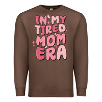 Chestnut in my tired mom era Premium Sweatshirt - MaliasSmallBusiness