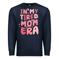 Navy in my tired mom era Premium Sweatshirt - MaliasSmallBusiness
