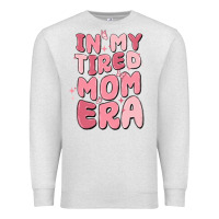 Oatmeal Heather in my tired mom era Premium Sweatshirt - MaliasSmallBusiness