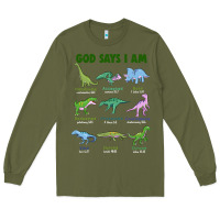 Army Green god says i am dinosaurs Long Sleeve Tee - JahusDesignShop