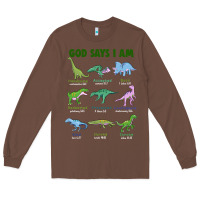 Chestnut god says i am dinosaurs Long Sleeve Tee - JahusDesignShop