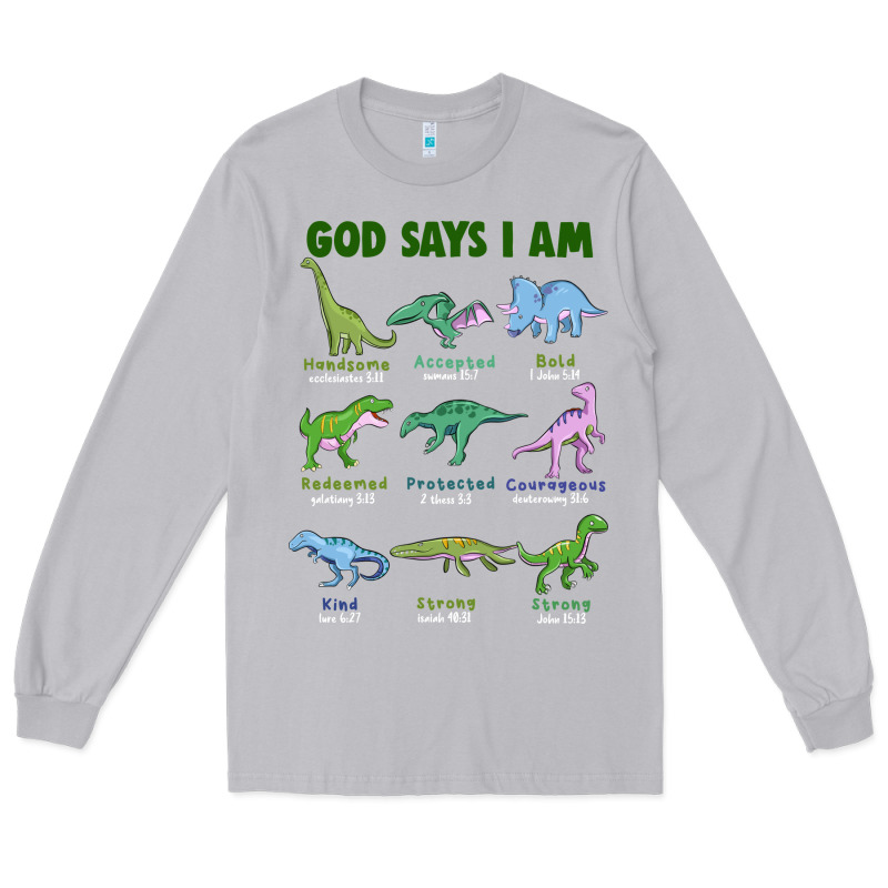 God Says I Am Dinosaurs Long Sleeve Tee by JahusDesignShop | Teevron