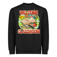 Black welcome to our classroom Heavyweight Sweatshirt - texasbilliewilder