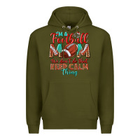 Army Green I'm a Football mom we don't do that keep calm Premium Hoodie - BundleAndBundleShop