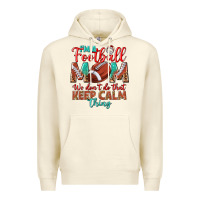 Sandshell I'm a Football mom we don't do that keep calm Premium Hoodie - BundleAndBundleShop