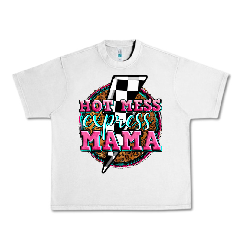 Hot Mess Express Mama Urban Heavy Tee by Zillion Design Studio | Teevron