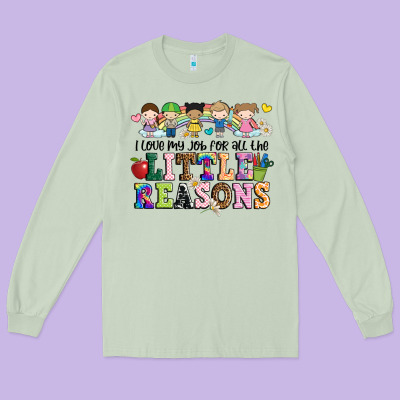 I Love My Job For All The Little Reasons Long Sleeve Tee Designed By Jahusdesignshop