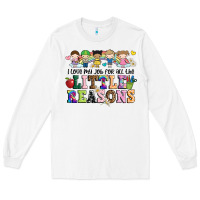 White i love my job for all the little reasons Long Sleeve Tee - JahusDesignShop
