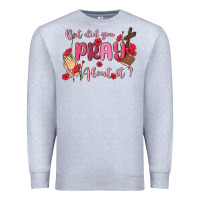 Heather Grey but did you pray about it Premium Sweatshirt - MaliasSmallBusiness