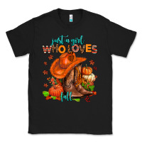 Black jusr a girl who loves fall  cowgirl Classic Tee - AdoDesignShop