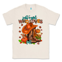 Natural jusr a girl who loves fall  cowgirl Classic Tee - AdoDesignShop