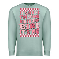 Seafoam its me hi im the birthday girl its me Premium Sweatshirt - MaliasSmallBusiness