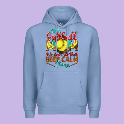 I'm A Softball Mom We Don't Do That Keep Calm Premium Hoodie Designed By Bundleandbundleshop