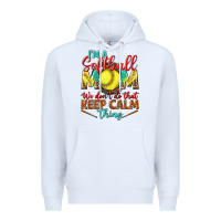 White I'm a Softball mom we don't do that keep calm Premium Hoodie - BundleAndBundleShop