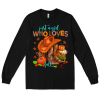 Black jusr a girl who loves fall  cowgirl Long Sleeve Tee - AdoDesignShop