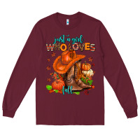 Burgundy jusr a girl who loves fall  cowgirl Long Sleeve Tee - AdoDesignShop