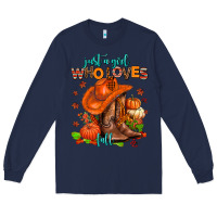 Navy jusr a girl who loves fall  cowgirl Long Sleeve Tee - AdoDesignShop