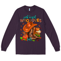 Plum jusr a girl who loves fall  cowgirl Long Sleeve Tee - AdoDesignShop
