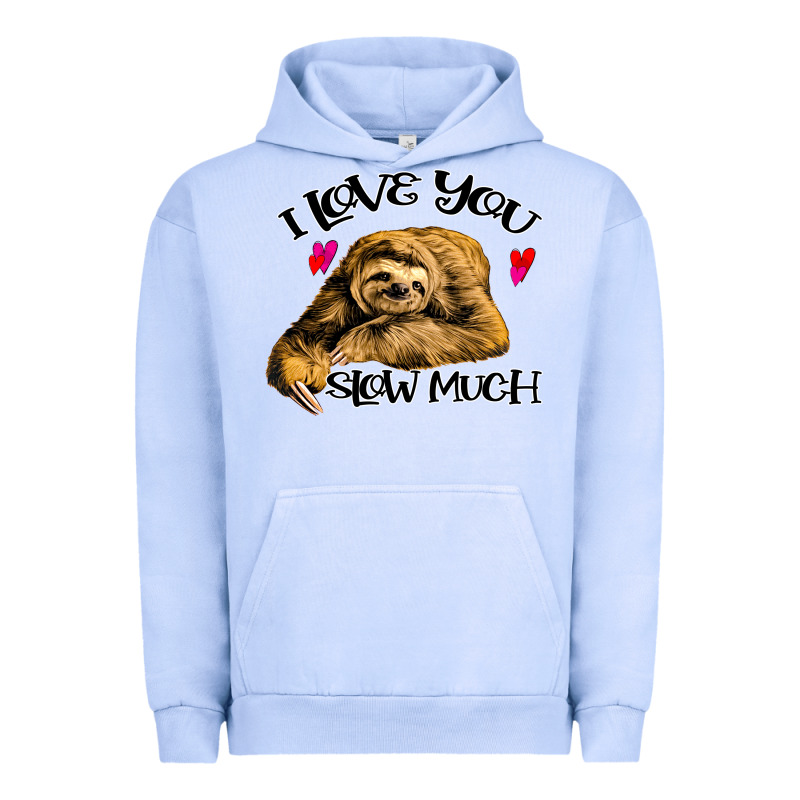 Valentine Sloth, I Love You Slow Much Urban Hoodie by Bettercallsaul | Teevron