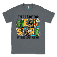 Charcoal Heather i am ready for head start but is it ready for me Classic Tee - AdoDesignShop