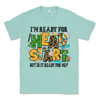 Seafoam i am ready for head start but is it ready for me Classic Tee - AdoDesignShop