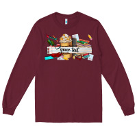 Burgundy costomized teachers name Long Sleeve Tee - AdoDesignShop