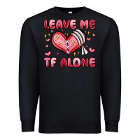 Black leave me tf alone valentines day Premium Sweatshirt - MaliasSmallBusiness