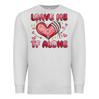 Dove Grey leave me tf alone valentines day Premium Sweatshirt - MaliasSmallBusiness