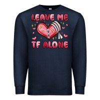 Navy leave me tf alone valentines day Premium Sweatshirt - MaliasSmallBusiness