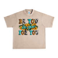 French Oak be you do you for you Urban Heavy Tee - Zillion Design Studio