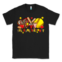 Black rub some dirt on it Classic Tee - AdoDesignShop