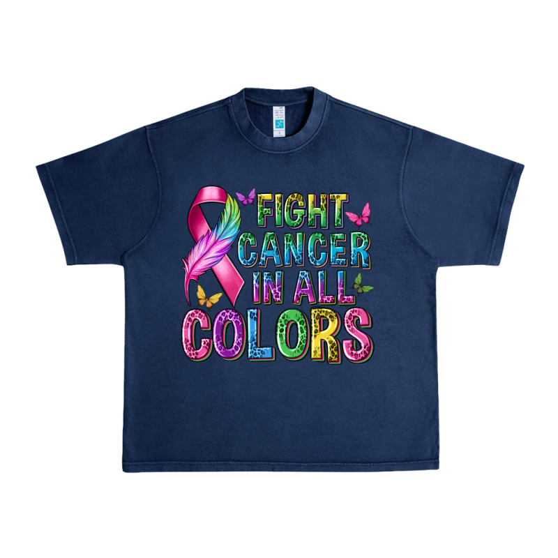 Fight Cancer In All Colors Urban Heavy Tee by texasbilliewilder | Teevron