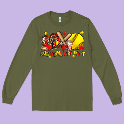Rub Some Dirt On It Long Sleeve Tee Designed By Adodesignshop
