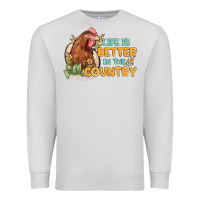 Dove Grey life is better in the country Premium Sweatshirt - MaliasSmallBusiness