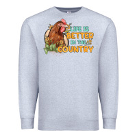 Heather Grey life is better in the country Premium Sweatshirt - MaliasSmallBusiness