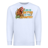 White life is better in the country Premium Sweatshirt - MaliasSmallBusiness