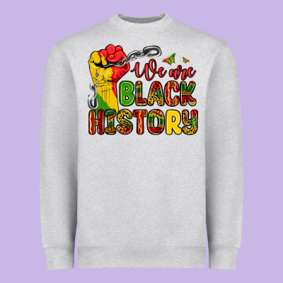 Heavyweight Sweatshirt we are black history