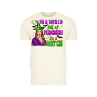 Vintage Arctic in a world full of princesses be a witch Vintage Tee - Zillion Design Studio