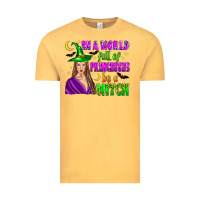 Vintage Mustard in a world full of princesses be a witch Vintage Tee - Zillion Design Studio