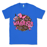 True Royal this is what a warrior looks like Classic Tee - AdoDesignShop