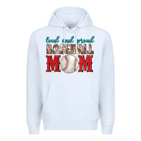 White Loud And Proud Baseball Mom Premium Hoodie - BundleAndBundleShop