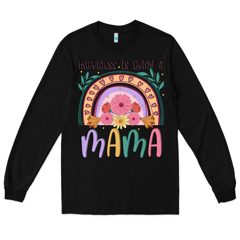 Happiness Is Being A Mama Long Sleeve Tee by JahusDesignShop | Teevron