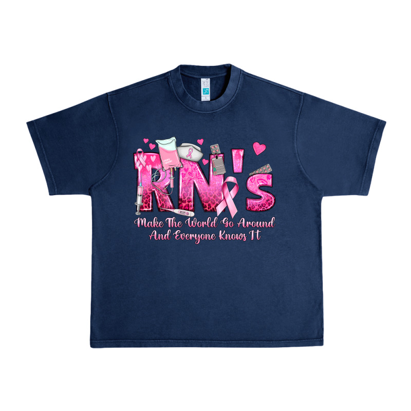 Rn S Make The World Go Around And Everyone Knows Urban Heavy Tee by texasbilliewilder | Teevron