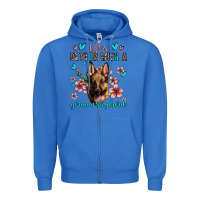 True Royal life is better with a german shepherd Zipper Hoodie - Jasminsmagicworld