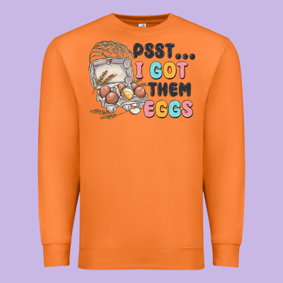 Psst I Got Them Eggs Premium Sweatshirt Designed By Maliassmallbusiness