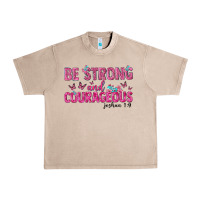 French Oak be strong and courageous Urban Heavy Tee - texasbilliewilder