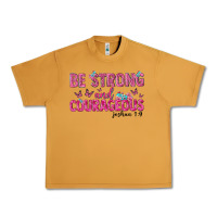 Peanut Butter be strong and courageous Urban Heavy Tee - texasbilliewilder